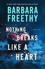 Nothing Breaks Like A Heart