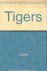 Tigers