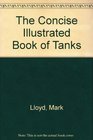 The Concise Illustrated Book of Tanks