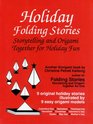 Holiday Folding Stories Storytelling and Origami Together for Holiday Fun