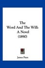 The Word And The Will A Novel