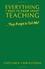 Everything I Need to Know About Teaching    They Forgot to Tell Me