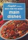 Campbell Cookbook  MostFortheMoney Main Dishes