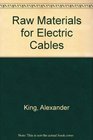 Raw Materials for Electric Cables