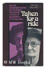 Taken for a ride special residential homes for confused old people a study of separatism in social policy