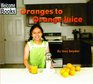Oranges To Orange Juice