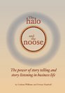 The Halo and the Noose