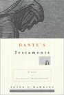 Dante's Testaments Essays in Scriptural Imagination