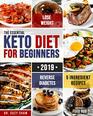 The Essential Keto Diet for Beginners 2019 5Ingredient Affordable Quick  Easy Ketogenic Recipes  Lose Weight Lower Cholesterol  Reverse Diabetes  21Day Keto Meal Plan