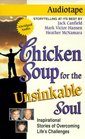 Chicken Soup for the Unsinkable Soul Stories of Triumph and Overcoming Life's Obstacles
