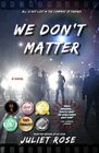 We Don't Matter