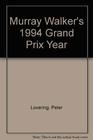 Murray Walker's 1994 Grand Prix Year