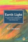 Earth Light The Ancient Path to Transformation Rediscovering the Wisdom of Celtic  Faery Lore