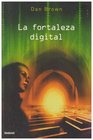 La Fortaleza Digital (Digital Fortress) (Spanish)