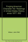 Forging the American Character Readings in United States History Since 1877