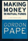 Making Money in Mutual Funds A Pape Starter's Guide