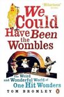 We Could Have Been the Wombles The Weird  Wonderful World of One Hit Wonders