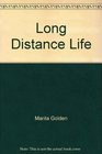 Long Distance Life