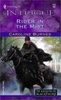 Rider in the Mist  (Legend of Blackthorn, Bk 1) (Harlequin Intrigue, No 711)