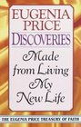 Discoveries : Made from Living My New Life (Price, Eugenia. Eugenia Price Treasury of Faith.)
