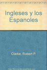 Ingleses y los Espanoles