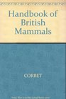 Handbook of British Mammals