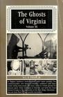 The Ghosts of Virginia Vol 3