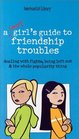 A Smart Girl\'s Guide to Friendship Troubles