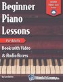 Beginner Piano Lessons for Adults Book with Online Video  Audio Access