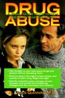 Drug Abuse A Family Guide to Detection Treatment  Education