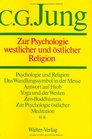 Gesammelte Werke 20 Bde Briefe 3 Bde und 3 SupplBde in 30 TlBdn Bd11 Zur Psychologie westlicher und stlicher Religion