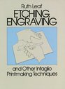 Etching Engraving and Other Intaglio Printmaking Techniques
