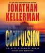 Compulsion (Alex Delaware, Bk 22) (Audio CD) (Abridged)