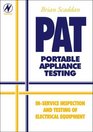 PAT Portable Appliance Testing InService Inspection and Testing of Electrical Equipment
