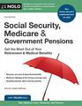 Social Security Medicare and Government Pensions Get the Most Out of Your RETIREMENT  MEDICAL BENEFITS