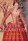 ALBION  THE ORIGINS OF THE ENGLISH IMAGINATION