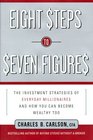 Eight Steps to Seven Figures  The Investment Strategies of Everyday Millionaires and How You Can Become Wealthy Too