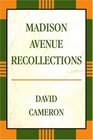 Madison Avenue Recollections