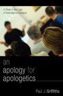 An Apology for Apologetics A Study in the Logic of Interreligious Dialogue