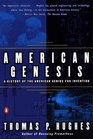American Genesis A Century of Invention and Technological Enthusiasm 18701970