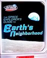 The Space Explorer's Guide to Earth's Neighborhood