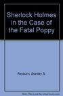 The Case of the Fatal Poppy