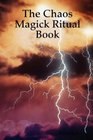 The Chaos Magick Ritual Book