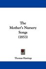 The Mother's Nursery Songs