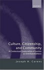 Culture Citizenship and Community Contextual Political Theory and Justice As Evenhandedness