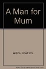 A Man for Mum