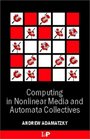 Computing in Nonlinear Media  Automata Collectives