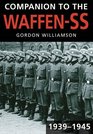 Companion to the WaffenSS 19391945