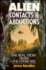 Alien Contacts and Abductions The Real Story from the Other Side
