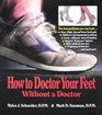 How to Doctor Your Feet Without a Doctor